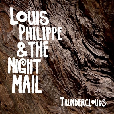 Thunderclouds Louis Philippe & The Night Mail LP