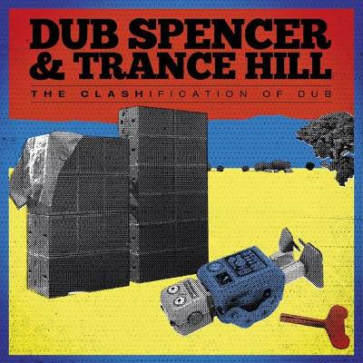 Dub Spencer & Trance Hill - Clashification Of Dub LP