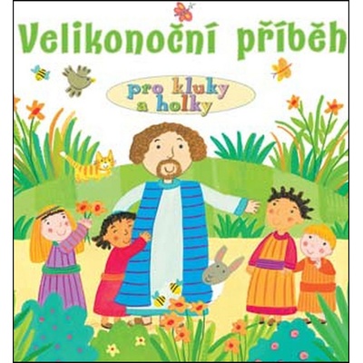 Velikonoční příběh pro kluky a holky