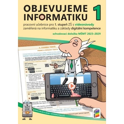 Objevujeme informatiku 1, pracovní učebnice pro 1. stupeň s videonávody (4-17)