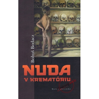 Nuda v krematóriu - Bohuš Bodacz