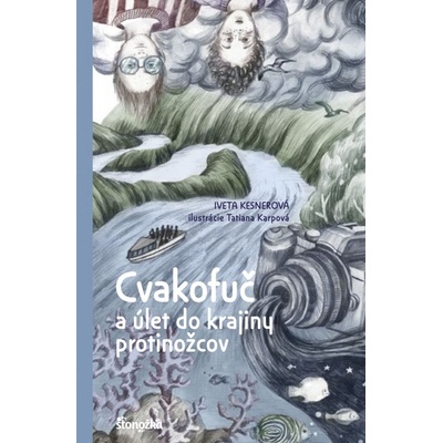 Cvakofuč a úlet do krajiny protinožcov