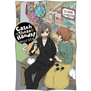 Catch These Hands! , Vol. 2 (ISBN: 9781975340155)