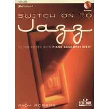 Switch on to Jazz + CD / housle a piano