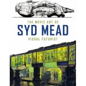 Movie Art of Syd Mead: Visual Futurist (ISBN: 9781785651182)