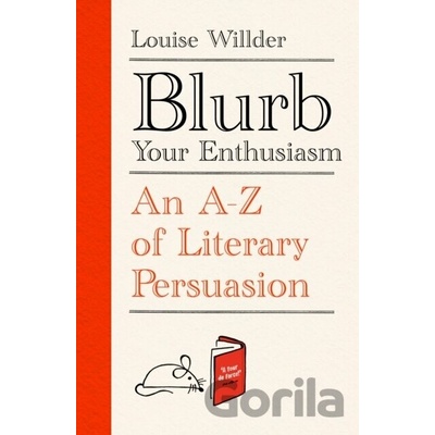 Blurb Your Enthusiasm - Louise Willder