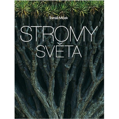 Stromy světa - Tomáš Míček
