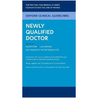 Oxford Clinical Guidelines: Newly Qualified Doctor