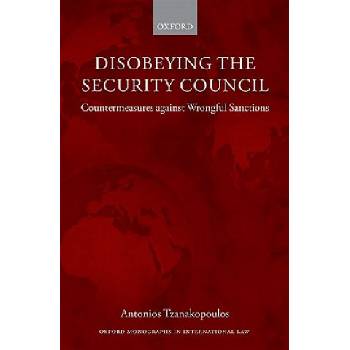 Disobeying the Security Council | Antonios Tzanakopoulos