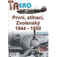 AERO 108 První, stíhací, zvolenský 1944-1950 - Miroslav Irra