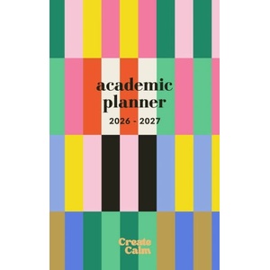 26-27 Academic Planner | Create Calm (ISBN: 9781923730038)