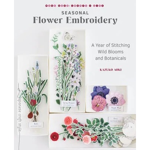 Seasonal Flower Embroidery | Kazuko Aoki (ISBN: 9781611808926)