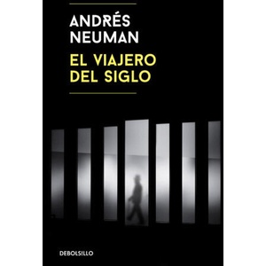 El Viajero del siglo | Andres Neuman (ISBN: 9788466345521)