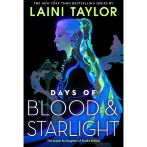 Days of Blood & Starlight | Laini Taylor (ISBN: 9780316459198)