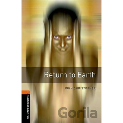 Oxford Bookworms Library New Edition 2 Return to Earth with Audio MP3 Pack