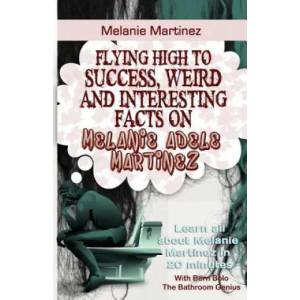 Melanie Martinez: Flying High to Success, Weird and Interesting Facts on Melanie Adele Martinez! | Bern Bolo (2017)