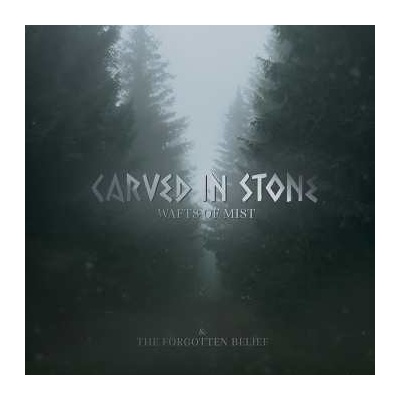 Carved In Stone - Wafts Of Mist & The Forgotten Belief CD