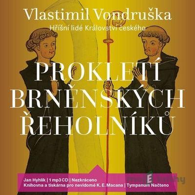 Prokletí brněnských řeholníků - Vlastimil Vondruška, Jan Hyhlík