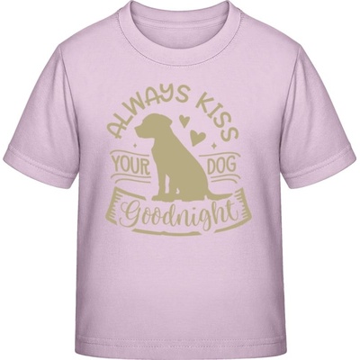 E190 Tričko pre Deti Dizajn Always kiss your dog Ružová