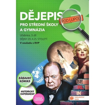 Dějepis pod lupou 3 pro SŠ a gymnázia - učebnice – Zboží Dáma