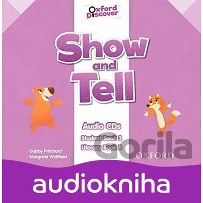 Oxford Discover - Show and Tell 3: Class Audio CDs /2/ - Gabby Pritchard