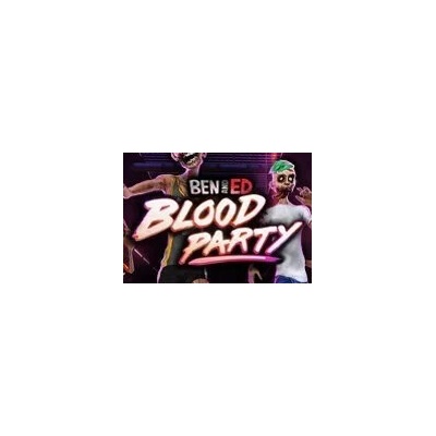 Ben and Ed - Blood Party