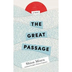 Great Passage | Shion Miura, Juliet Winters Carpenter (ISBN: 9781477823071)