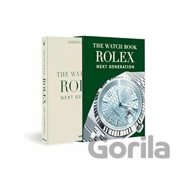 The Watch Book Rolex: Next Generation - Gisbert L. Brunner