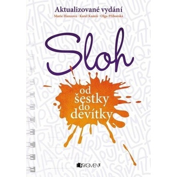 Sloh od šestky do devítky