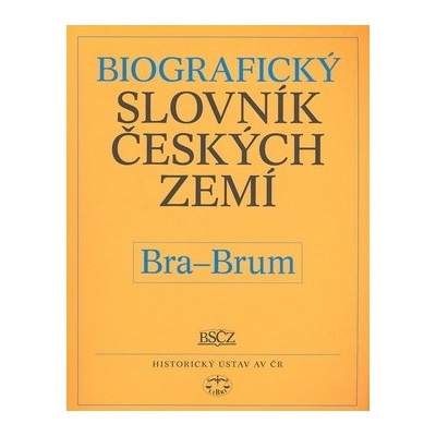 Biografický slovník českých zemí, 7. sešit (Bra-Brum) - Vošahlíková, Pavla,kolektiv, Brožovaná