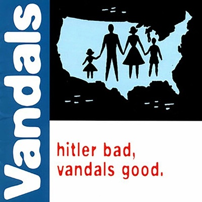 THE VANDALS - Hitler Bad, Vandals Good LP