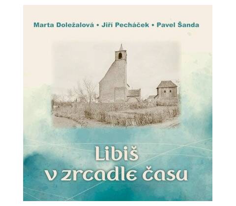 Libiš v zrcadle času