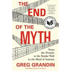 End of the Myth (ISBN: 9781250214850)