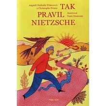 Tak pravil Nietzsche - Nathalie Princeová, Christophe Prince