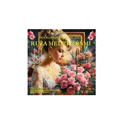 Ruža medzi tŕňmi - e-book v .doc a .html verzii - Mariana Michalská