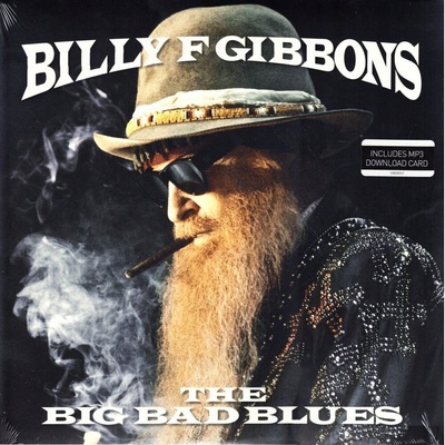 GIBBONS, BILLY F. - BIG BAD BLUES LP