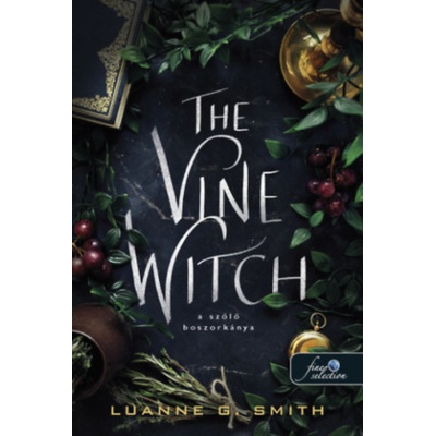 The Vine Witch - A szőlő boszorkánya