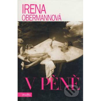 V pěně - Irena Obermannová