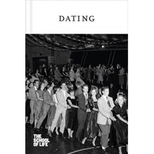 THE SCHOOL OF LIFE - Dating