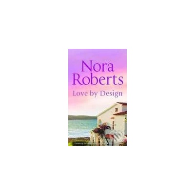 Love by Design - Nora Roberts