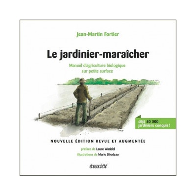 JARDINIER-MARAICHER - MANUEL D'AGRICULTURE BIOLOGIQUE...
