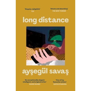 Long Distance | Aysegul Savas (ISBN: 9781398547759)