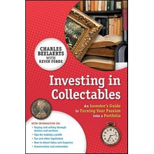 Investing in Collectables - An Investors Guide to Turning Your Passion Into a Portfolio Beelaerts Charles Paperback