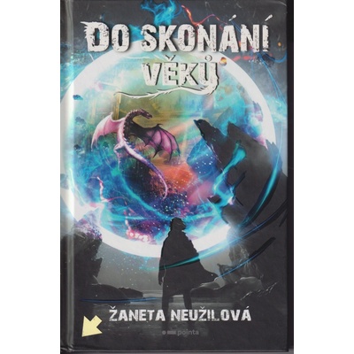 Do skonání věků - Žaneta Neužilová