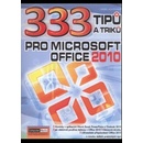 333 Tipů a triků pro MS Office 2010 - Karel Klatovský