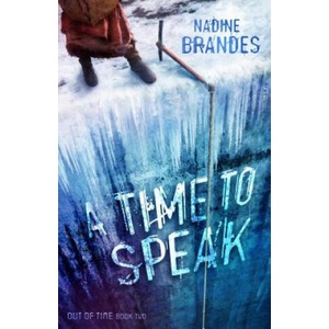 A Time to Speak (Out of Time Series Book 2) | Nadine Brandes (ISBN: 9781621840558)