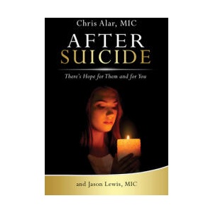 After Suicide: There's Hope for Them and for You | Fr Chris Alar (ISBN: 9781596144347)