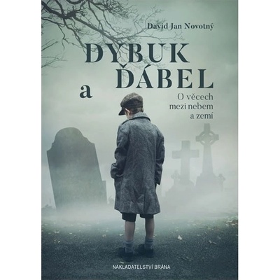 Dybuk a ďábel - O věcech mezi nebem a zemí