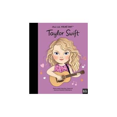 Malí lidé, velké sny - Taylor Swift - Isabel Sánchez Vegarová María
