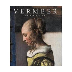 Johannes Vermeer: On Reflection | Uta Neidhardt, Arthur K. Wheelock Jr (ISBN: 9783954986118)